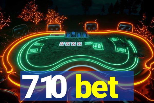 710 bet